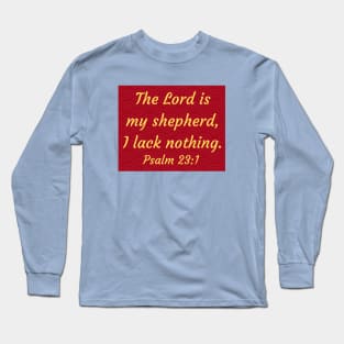 Bible Verse Psalm 23:1 Long Sleeve T-Shirt